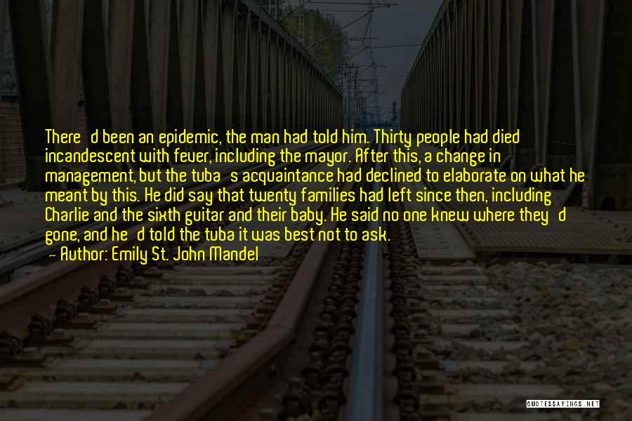 And Then He Said Quotes By Emily St. John Mandel