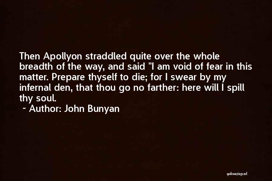 And Then I Said Quotes By John Bunyan