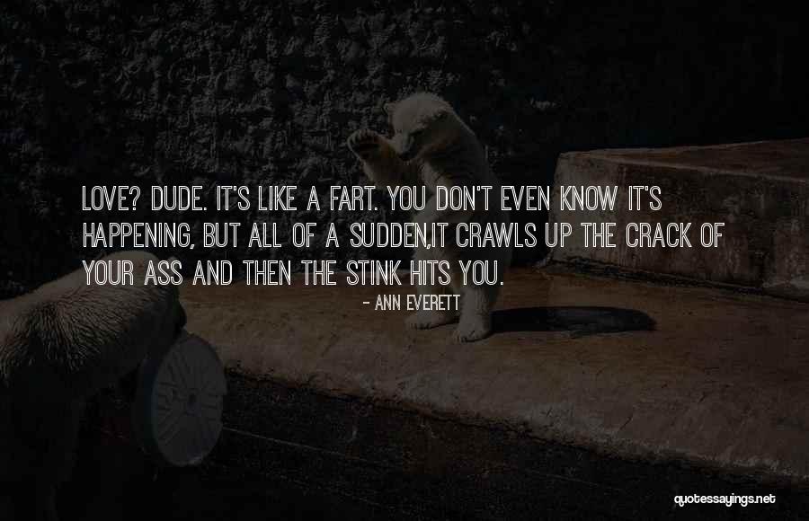 And Then It Hits You Quotes By Ann Everett And Then It Hits You Quotes By Ann Everett