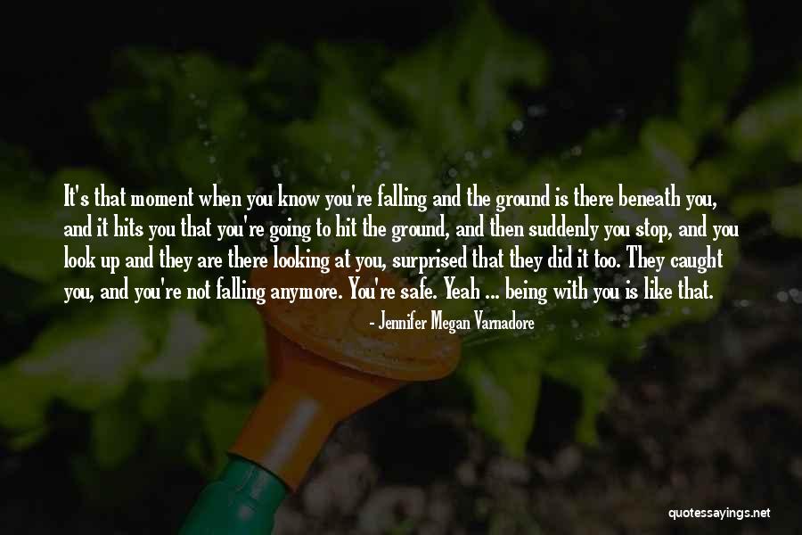 And Then It Hits You Quotes By Jennifer Megan Varnadore And Then It Hits You Quotes By Jennifer Megan Varnadore