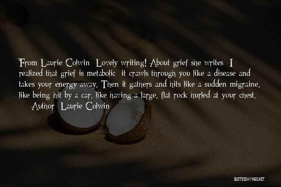 And Then It Hits You Quotes By Laurie Colwin