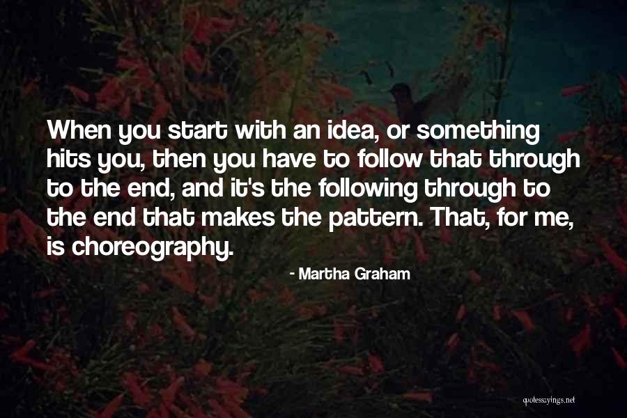 And Then It Hits You Quotes By Martha Graham