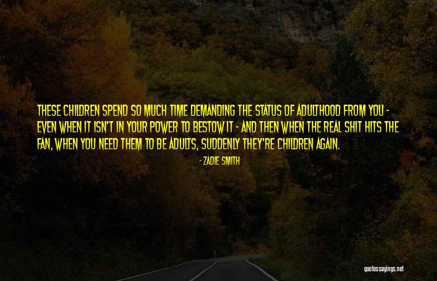 And Then It Hits You Quotes By Zadie Smith And Then It Hits You Quotes By Zadie Smith