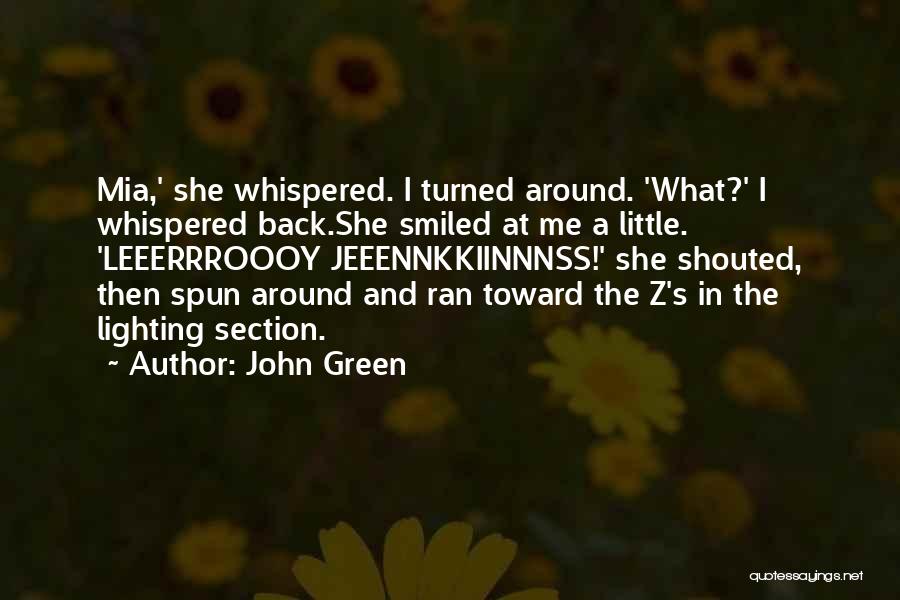 And Then She Smiled Quotes By John Green