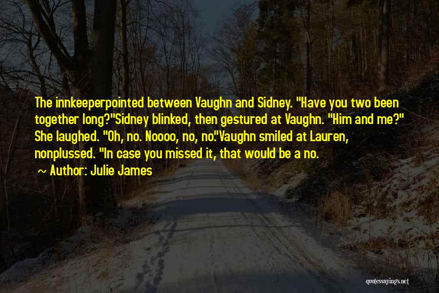 And Then She Smiled Quotes By Julie James