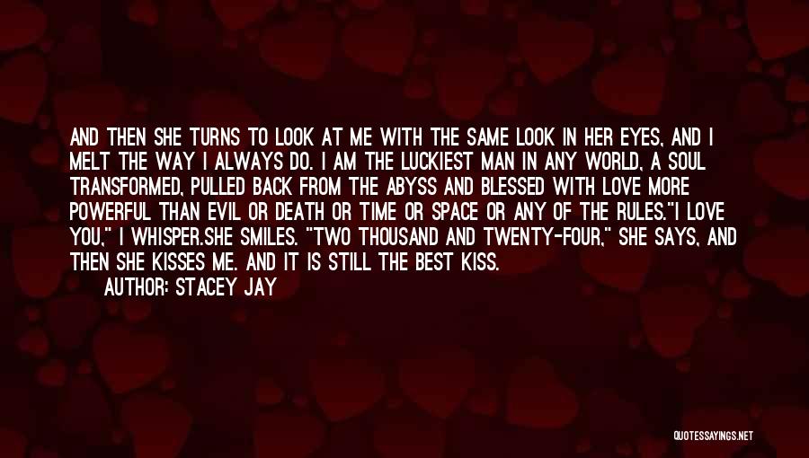 And Then She Smiles Quotes By Stacey Jay