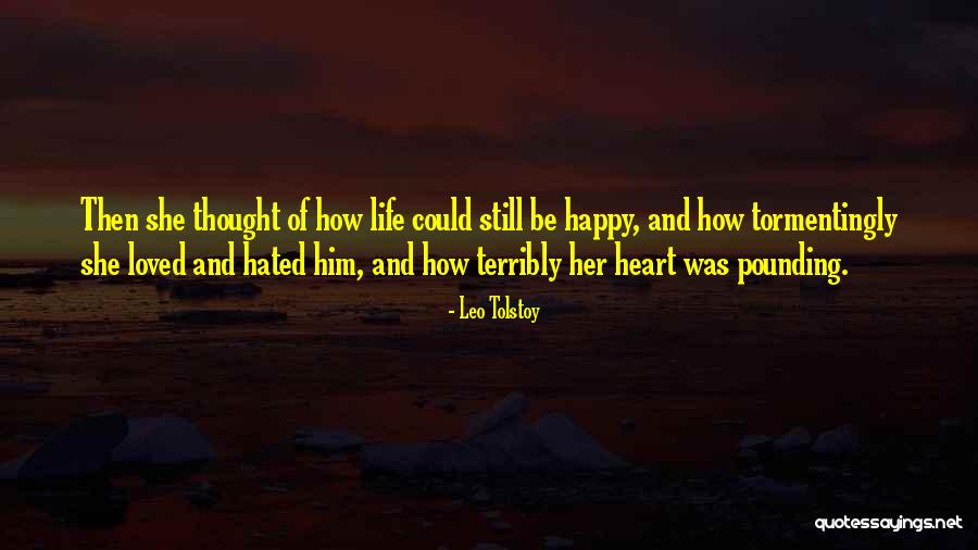 And Then She Was Happy Quotes By Leo Tolstoy And Then She Was Happy Quotes By Leo Tolstoy