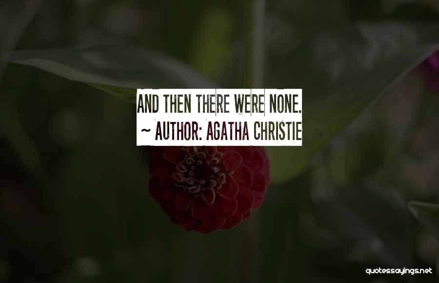 And Then There Were None Quotes By Agatha Christie