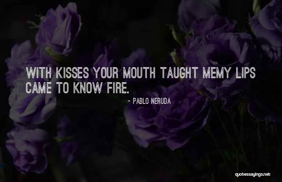 And Then They Came For Me Quote Quotes By Pablo Neruda And Then They Came For Me Quote Quotes By Pablo Neruda