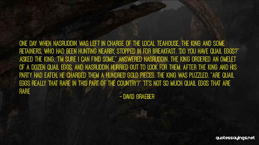 And Thereby Hangs A Tale Quotes By David Graeber And Thereby Hangs A Tale Quotes By David Graeber