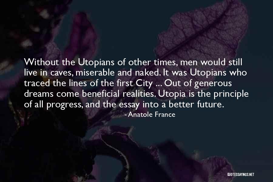 And Utopia Quotes By Anatole France And Utopia Quotes By Anatole France