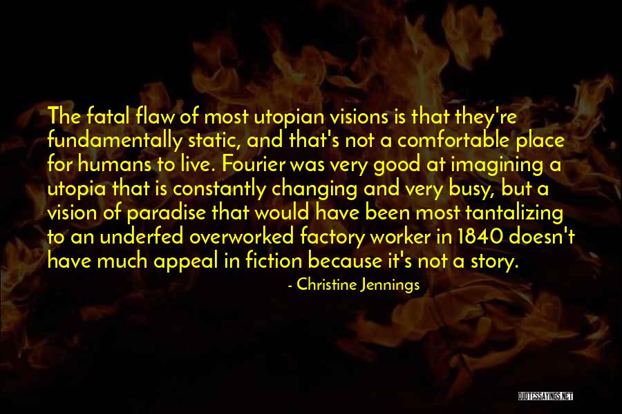 And Utopia Quotes By Christine Jennings And Utopia Quotes By Christine Jennings