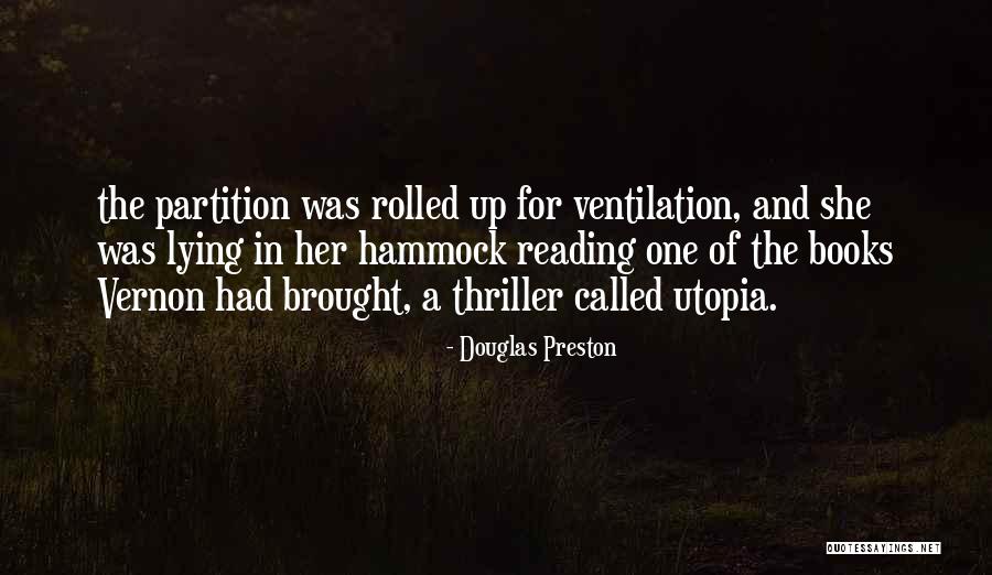 And Utopia Quotes By Douglas Preston And Utopia Quotes By Douglas Preston