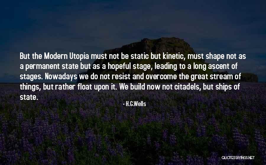 And Utopia Quotes By H.G.Wells And Utopia Quotes By H.G.Wells