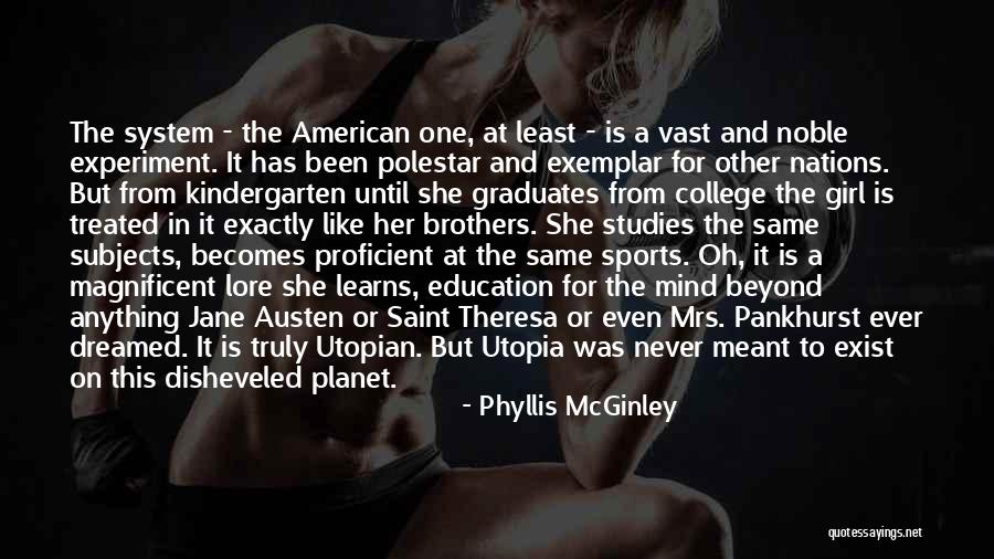 And Utopia Quotes By Phyllis McGinley And Utopia Quotes By Phyllis McGinley