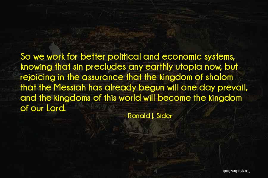 And Utopia Quotes By Ronald J. Sider And Utopia Quotes By Ronald J. Sider