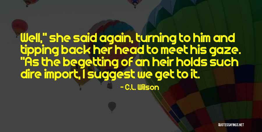 And We Meet Again Quotes By C.L. Wilson