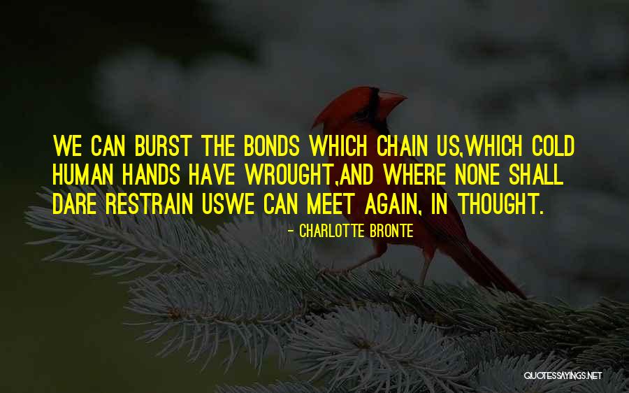 And We Meet Again Quotes By Charlotte Bronte And We Meet Again Quotes By Charlotte Bronte