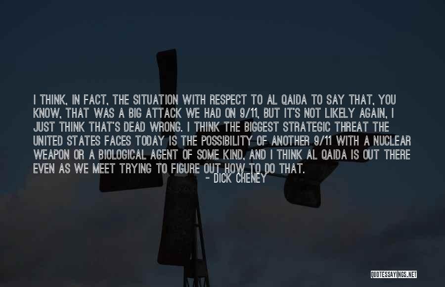 And We Meet Again Quotes By Dick Cheney And We Meet Again Quotes By Dick Cheney