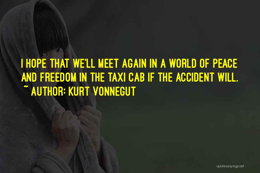 And We Meet Again Quotes By Kurt Vonnegut