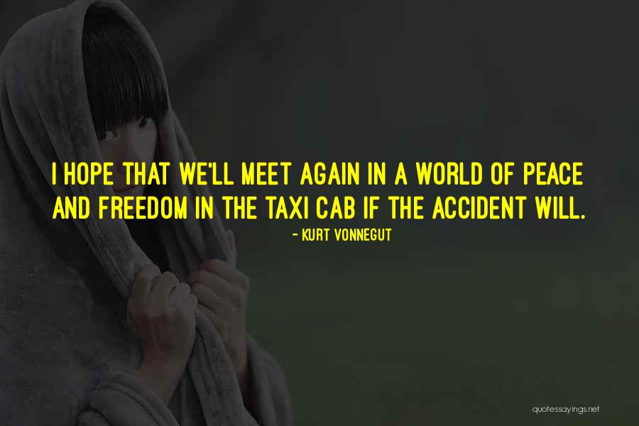 And We Meet Again Quotes By Kurt Vonnegut And We Meet Again Quotes By Kurt Vonnegut