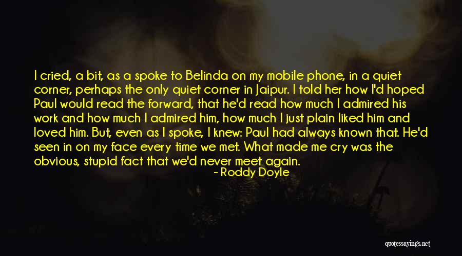 And We Meet Again Quotes By Roddy Doyle And We Meet Again Quotes By Roddy Doyle