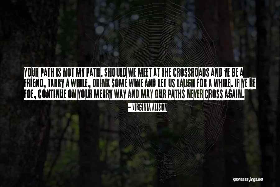 And We Meet Again Quotes By Virginia Alison And We Meet Again Quotes By Virginia Alison