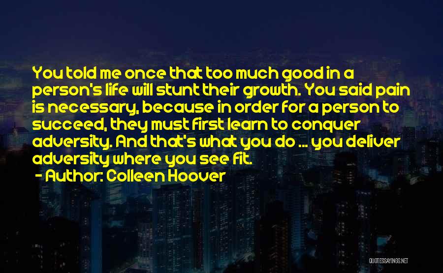 And You Will Succeed Quotes By Colleen Hoover