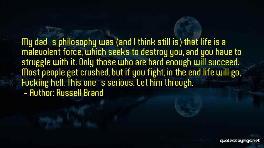 And You Will Succeed Quotes By Russell Brand