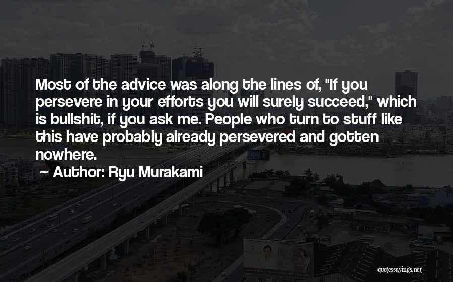 And You Will Succeed Quotes By Ryu Murakami