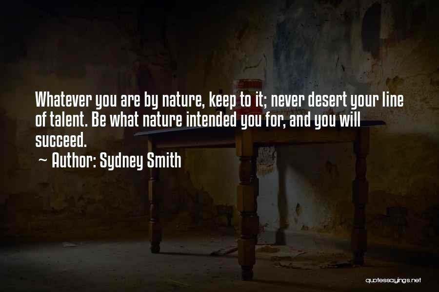 And You Will Succeed Quotes By Sydney Smith