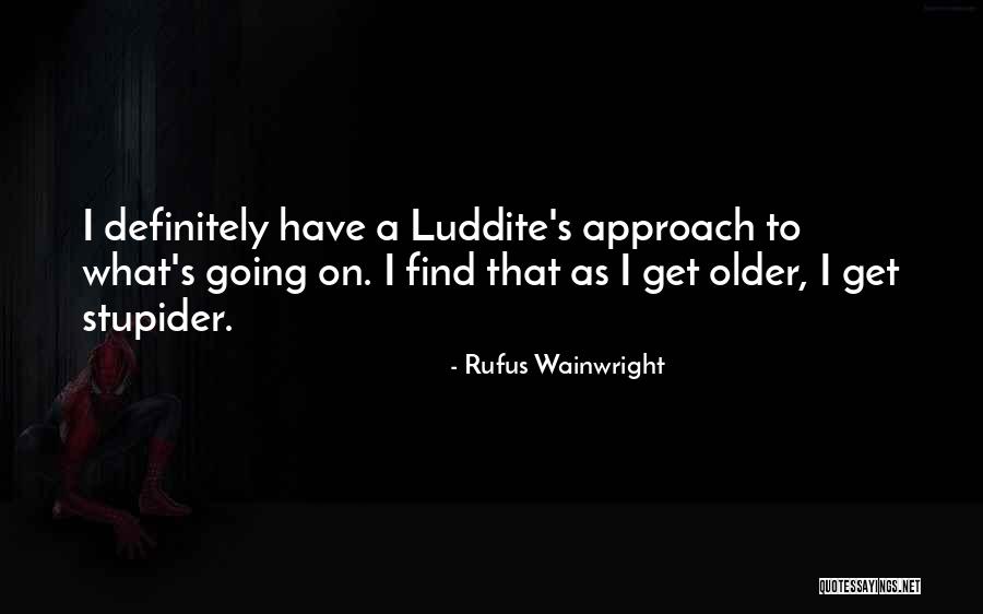 Andagana Quotes By Rufus Wainwright Andagana Quotes By Rufus Wainwright