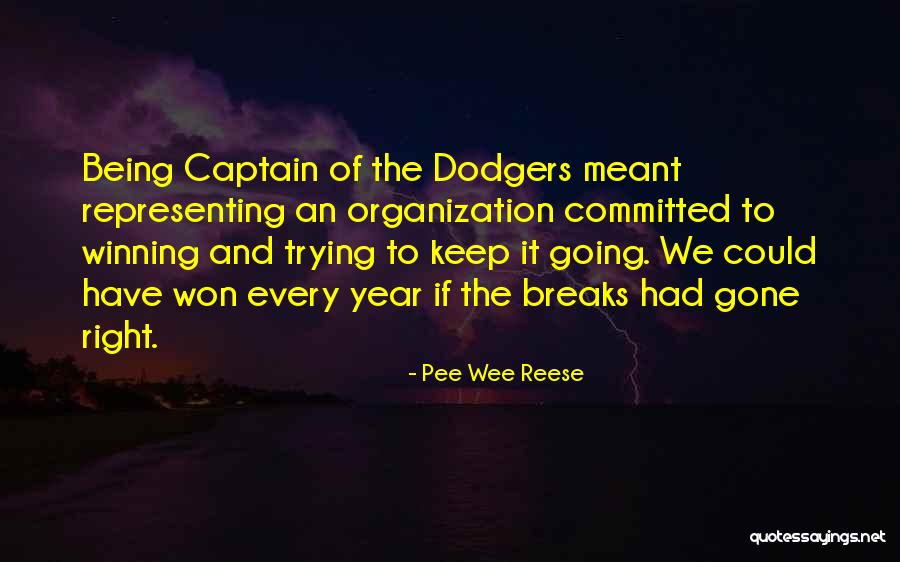 Andanzas Sinonimos Quotes By Pee Wee Reese Andanzas Sinonimos Quotes By Pee Wee Reese