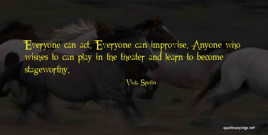 Andares Balacera Quotes By Viola Spolin Andares Balacera Quotes By Viola Spolin