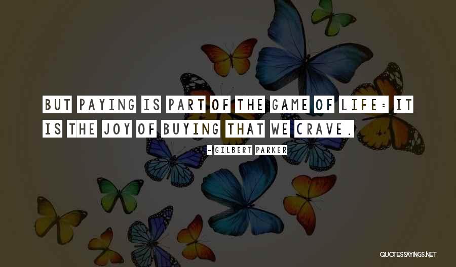 Andavamo Quotes By Gilbert Parker Andavamo Quotes By Gilbert Parker
