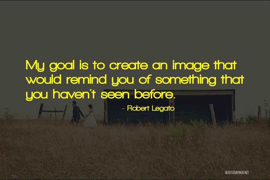 Andavamo Quotes By Robert Legato Andavamo Quotes By Robert Legato
