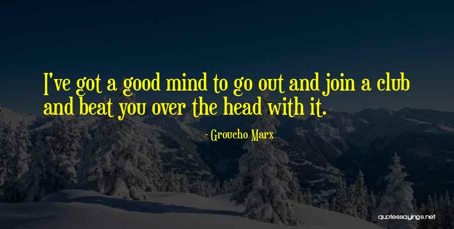 Anden Chiropractic Belle Quotes By Groucho Marx Anden Chiropractic Belle Quotes By Groucho Marx