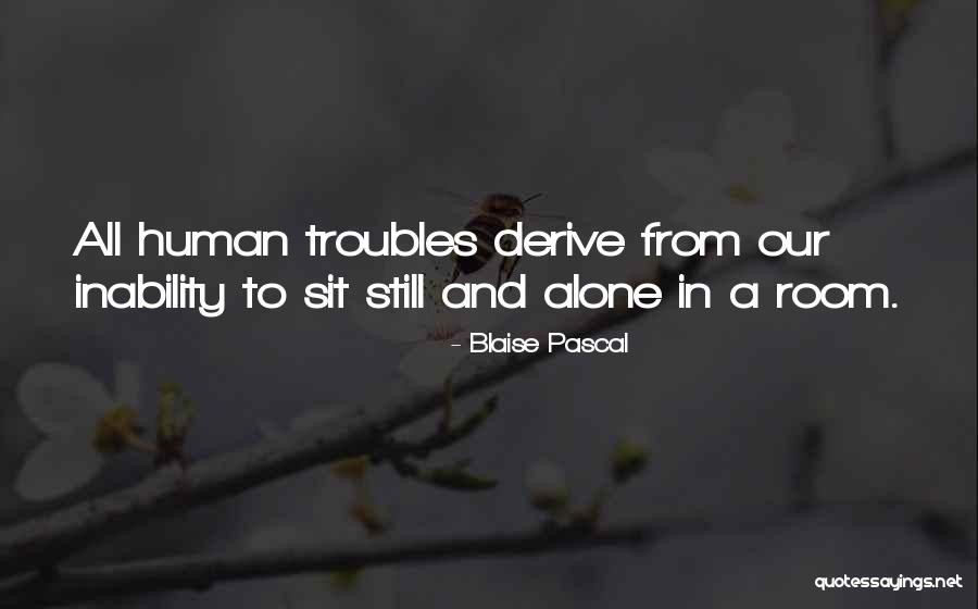Anden Dehumidifier Quotes By Blaise Pascal Anden Dehumidifier Quotes By Blaise Pascal