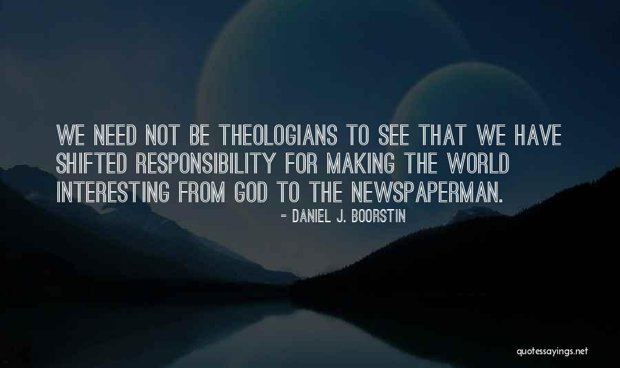 Andenmatten Lukas Quotes By Daniel J. Boorstin Andenmatten Lukas Quotes By Daniel J. Boorstin