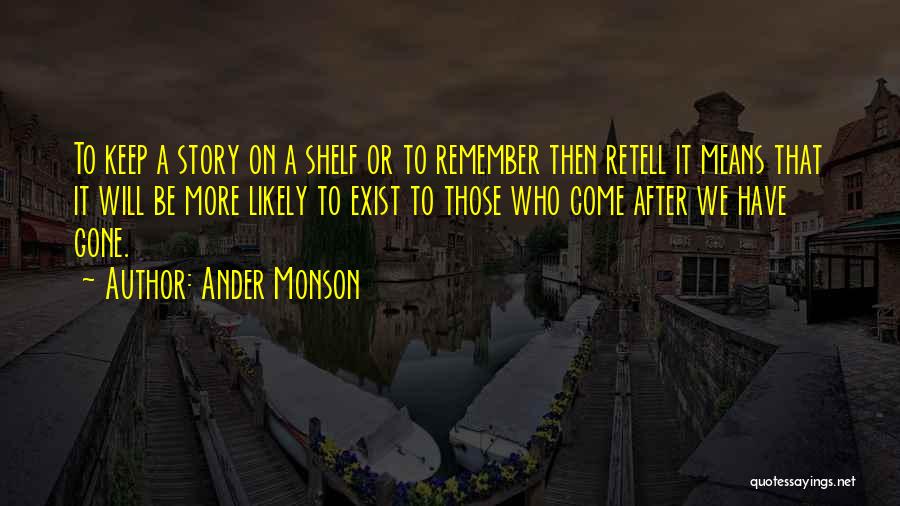 Ander Monson Quotes 1694243