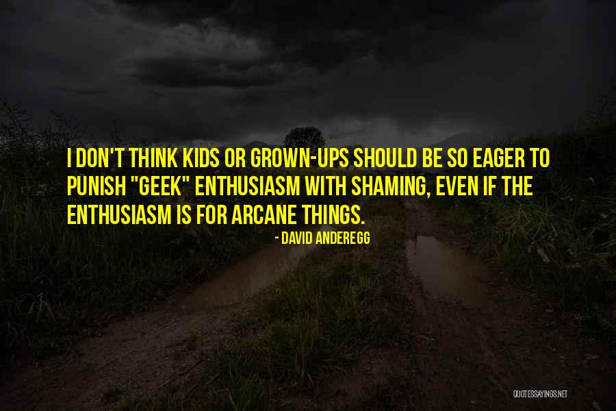 Anderegg Quotes By David Anderegg Anderegg Quotes By David Anderegg
