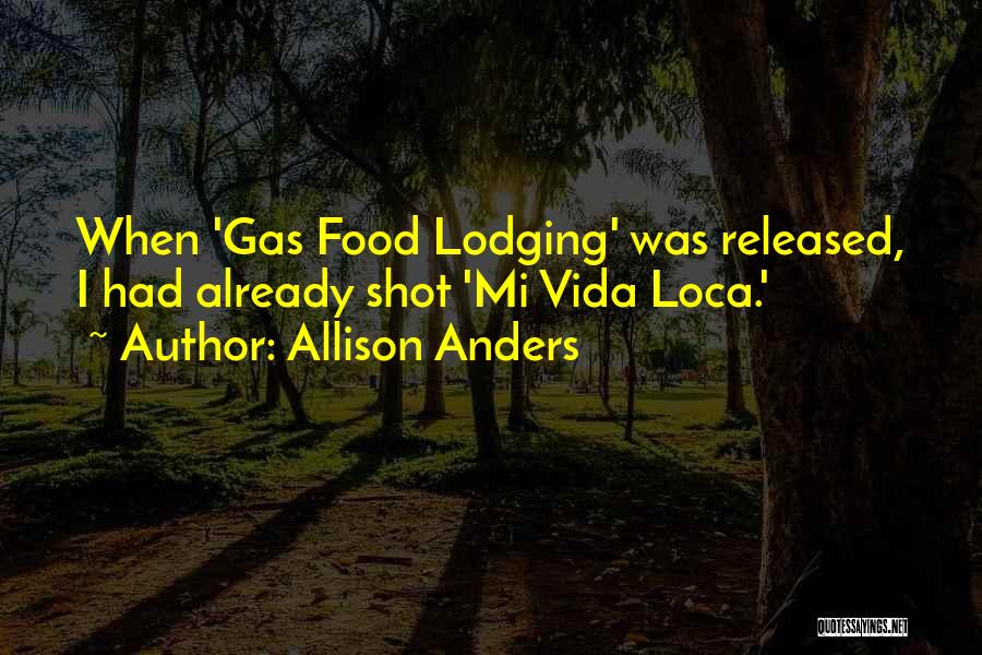 Anders Quotes By Allison Anders