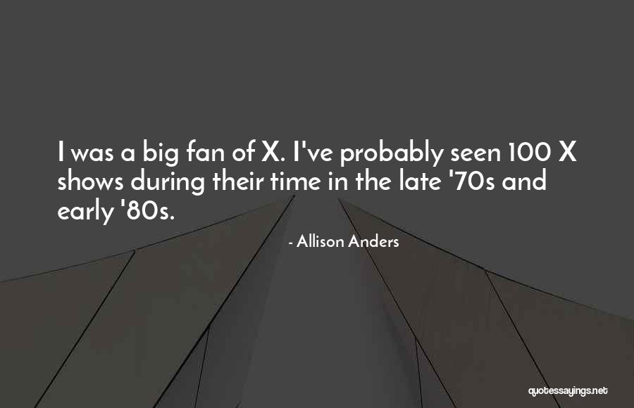 Anders Quotes By Allison Anders