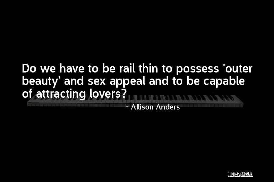 Anders Quotes By Allison Anders