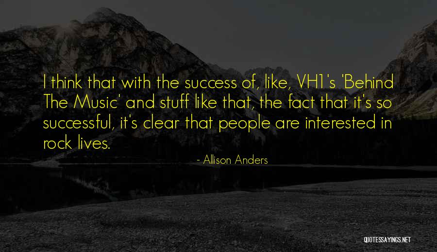 Anders Quotes By Allison Anders