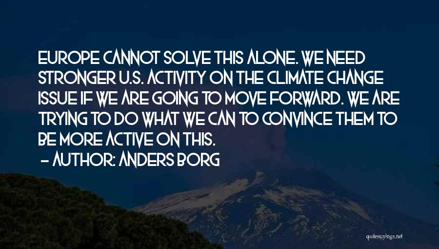 Anders Quotes By Anders Borg