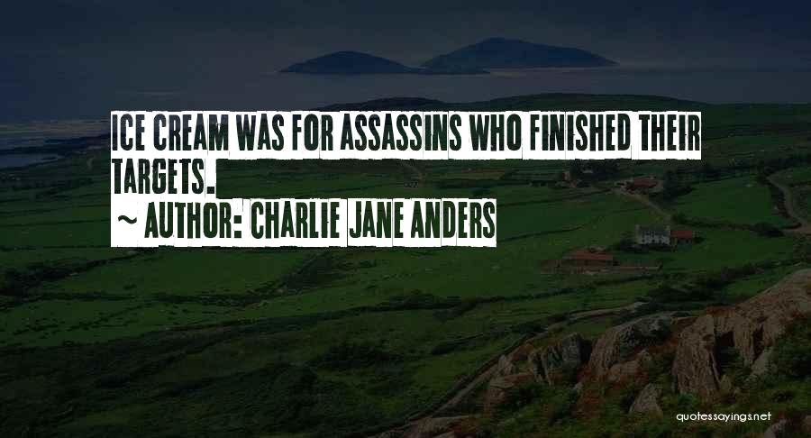 Anders Quotes By Charlie Jane Anders