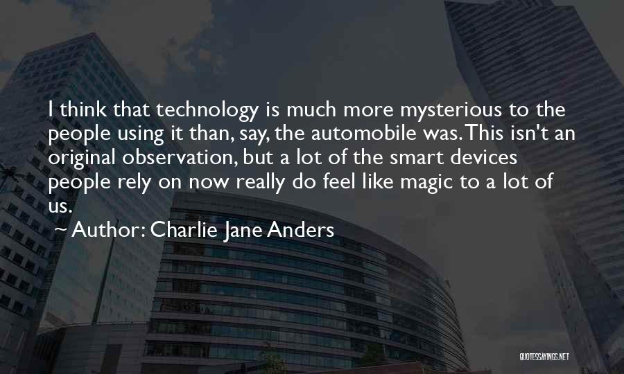 Anders Quotes By Charlie Jane Anders