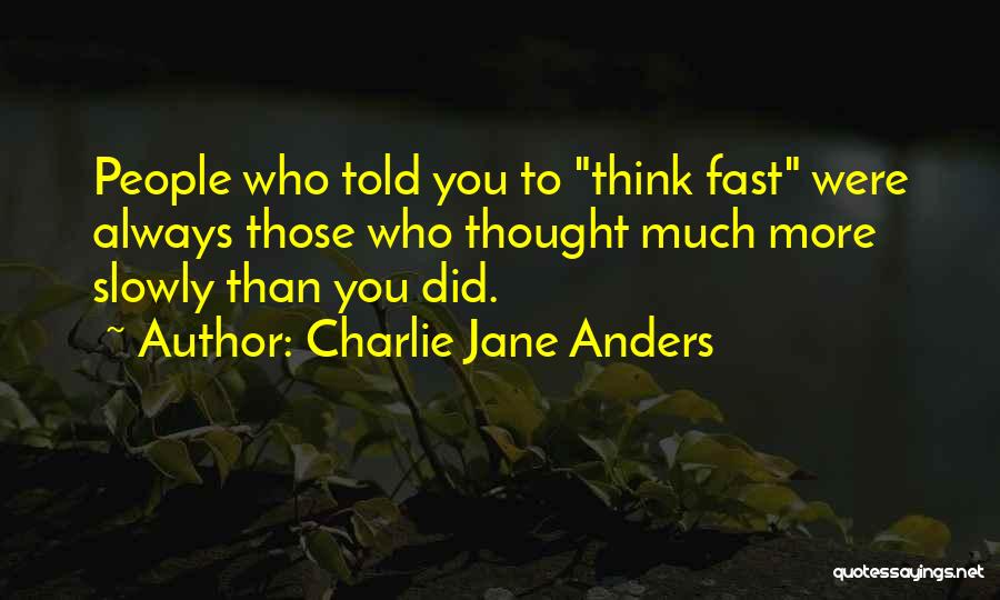 Anders Quotes By Charlie Jane Anders