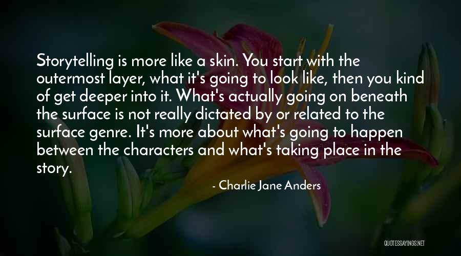 Anders Quotes By Charlie Jane Anders